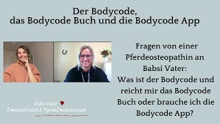 Der Bodycode das Bodycode Buch und die Bodycode App einfach erklärt  reicht das Buch aus [upl. by Loveridge]