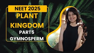 Class 11 Plant Kingdom  Gymnosperm Part5  NEET2025 [upl. by Mundt127]