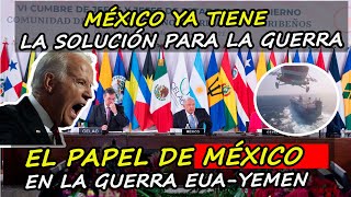 ¡Nadie se lo imaginó MÉXICO encuentra oportunidades con el conflicto de Yemen EUA y el Mar Rojo [upl. by Letnuahc894]