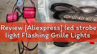 Review Aliexpress led strobe light Flashing Grille Lights Car emergency light 6LED WARN LIGHT pol [upl. by Qulllon]