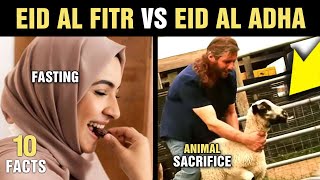 10 Differences Between Eid Al Fitr amp Eid Al Adha [upl. by Mead133]