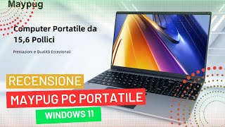 Maypug PC Portatile 16GB RAM DDR4 512GB SSD Windows 11 Recensione [upl. by Grimaud204]