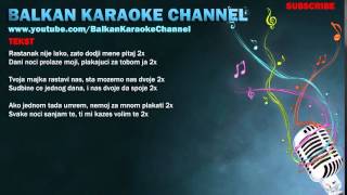 KARAOKE sa tekstom  Asim Bajrić  Rastanak [upl. by Schlessinger]