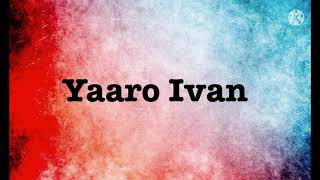 Yaaro Ivan Yaaro Ivan song lyrics 💞 GV Prakash Kumar  Saindhavi BharaniEditZ [upl. by Whit]