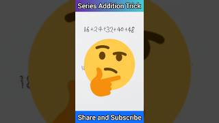 🔥 series Addition Trick youtubeshorts shorts maths mathstricks [upl. by Shulock217]