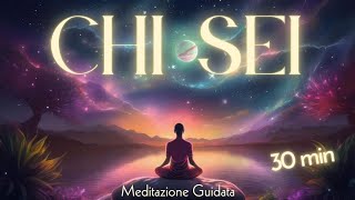 È il Momento di Capire Chi sei Davvero  Meditazione Guidata [upl. by Eneloj]