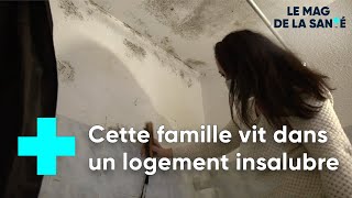 Mal logement  la santé sacrifiée  Le Magazine de la Santé [upl. by Xuaeb]