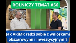 Wnioski obszarowe i inwestycyjne w ARiMR w 2023 roku Co z normami GAEC Rolniczy temat 56 [upl. by Naimed]