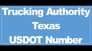 How to Get Your Texas Trucking Authority  TX DOT Number TX DMV Number [upl. by Eitak]