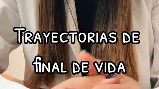 Trayectorias del final de vida [upl. by Anileda]