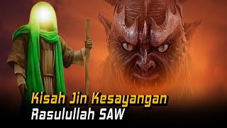 Inilah Nama Jin Kesayangan Rasulullah di Makkah  KISAH NABI MUHAMMAD SAW [upl. by Aihsenad]