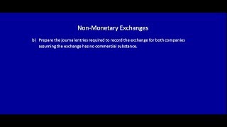 NonMonetary Exchanges Without Commercial Substance  Video 4 [upl. by Cecile35]