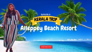 Alleppey Tourist PlacesAlleppeyAlleppey Beach ResortsAlappuzhaTelugu VlogsHyndavi Rao2022 [upl. by Hazaki]