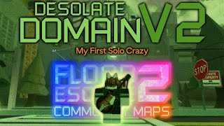 MY FIRST SOLO CRAZY  FE2CM  Desolate Domain V2 Crazy [upl. by Bac]