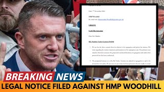 BREAKING NEWS LEGAL NOTICE ISSUED TO HMP WOODHILL OVER INHUMANE TREATMENT OF TOMMY ROBINSON [upl. by Ahsikrats705]