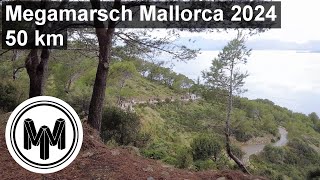 Megamarsch Mallorca 2024  50 km  Spezial [upl. by Ecilegna760]