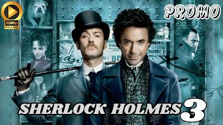 Sherlock Holmes 3  First Trailer Release Date  Robert Downey Jr Jude Law [upl. by Tserof]