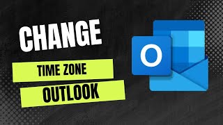 How to Change Time Zone in Microsoft Outlook [upl. by Teodoor]