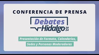 Conferencia de prensa Debates Hidalgo 2024 [upl. by Linis]