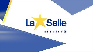 La Salle mira más allá [upl. by Elwood123]