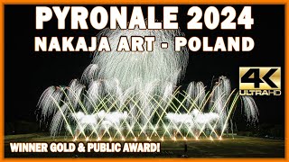 ⁴ᴷ Pyronale 2024  Nakaja Art  Poland  Polen  WINNER  Fireworks  Feuerwerk  Fajerwerki [upl. by Eeryt685]