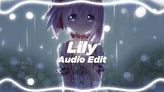 Lily  alan walker ft K391 amp emelie hollow edit audio [upl. by Anuait]