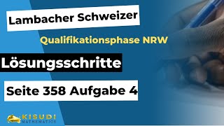 Seite 358 Aufgabe 4 Lambacher Schweizer Qualifikationsphase Lösungen NRW [upl. by Yrahcaz693]