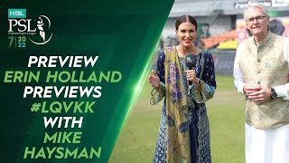 🛎️ Preview 🛎️ Erin Holland Previews LQvKK with Mike Haysman  HBL PSL 7  ML2T [upl. by Pero]