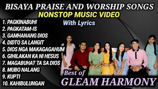 BISAYA PRAISE AND WORSHIP SONGS with Lyrics  GLEAM HARMONY SONGS  Volume 2 [upl. by Soloma920]