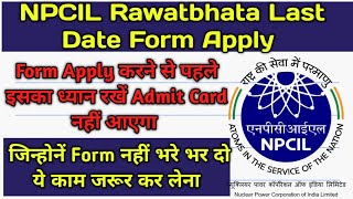 NPCIL RAWATBHATA LAST DATE FORM APPLY 2024  NPCIL RAWATBHATA NEW RECRUITMENT  NPCIL EXAM DATE [upl. by Sitnerp]