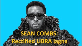 Sean Combs Rectified LIBRA lagna [upl. by Salman]