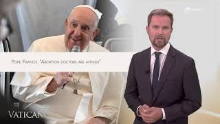 Pope Francis “Abortion doctors are hitmen” amp Apostolic Visitation of the Fraternity of Saint Peter [upl. by Kutzer]