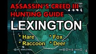 Assassins Creed 3 Hunting Guide  Part 4  quotLexingtonquot [upl. by Karilynn]