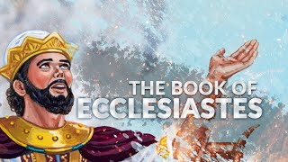 The Book of Ecclesiastes ESV Dramatized Audio Bible FULL [upl. by Kassel]