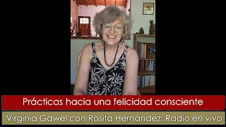 Virginia Gawel PRÁCTICAS HACIA UNA FELICIDAD CONSCIENTE [upl. by Veronique376]