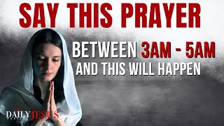 If You Wake Up Between 3am  5am SAY This Powerful Meditation Prayer Christian Motivation [upl. by Dorwin]