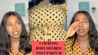 BODY SHAMING MY POSTPARTUM BODY  she called me fat  TOLULOPE SOLUTIONS ADEJUMO [upl. by Annirac167]