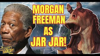 Morgan Freeman as Jar Jar Binks PERFECT MORGAN FREEMAN IMPRESSION [upl. by Onivla]