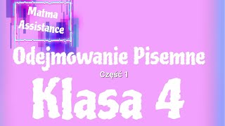 MATEMATYKA  Klasa 4  Odejmowanie pisemne cz1 [upl. by Seira84]