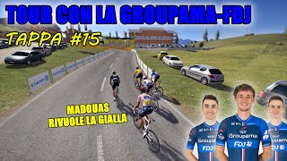 TOUR CON LA GROUPAMAFDJ  TAPPA 15  MADOUAS RIVUOLE LA GIALLA  TOUR DE FRANCE 2024  Gameplay [upl. by Opalina854]