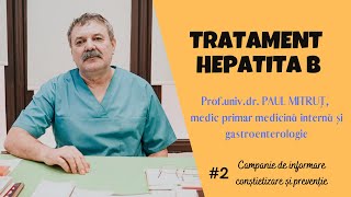 TRATAMENT PENTRU HEPATITA B  Profunivdr Paul MitruÈ› [upl. by Weibel964]