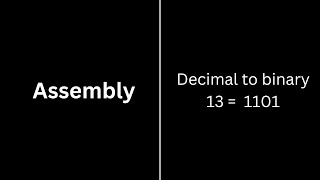 Decimal to binary conversion in ASSEMBLY [upl. by Eanaj]