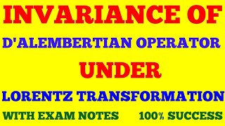 INVARIANCE OF DALEMBERTIAN OPERATOR UNDER LORENTZ TRANSFORMATION  RELATIVISTIC ELECTRODYNAMICS [upl. by Martinez]