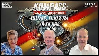 🔵💥LIVE  KOMPASS 11 Wochenrückblick mit Alexa Stefan und Prof Dr Werner Bergholz💥 [upl. by Hayila377]