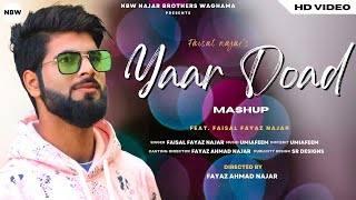 Yaar Doad Mashup  Faisal Fayaz Najar  Umi A Feem  Kashmiri Super Hit Song [upl. by Fredkin]