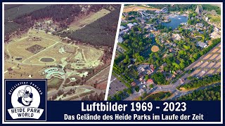 Luftbilder 1969 bis 2023  Das Gelände des Heide Park im Laufe der Zeit [upl. by Alidus93]