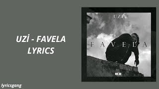 Uzi  Favela Lyrics [upl. by Rennug589]