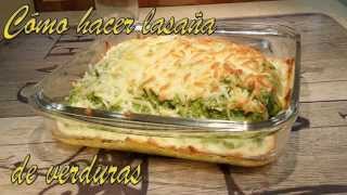 Lasaña de Verduras en 10 minutos [upl. by Nairod]