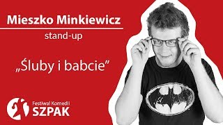 Mieszko Minkiewicz standup  quotŚluby i babciequot [upl. by Ansev]