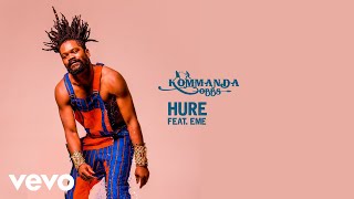 Kommanda Obbs  Hure Audio ft Eme [upl. by Narret166]